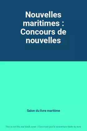 Couverture du produit · Nouvelles maritimes : Concours de nouvelles