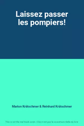 Couverture du produit · Laissez passer les pompiers!