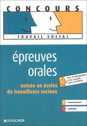 Couverture du produit · EPREUVE ORALE ENTREE ECOLE DE TRAV. SOCIAUX (Ancienne Edition)