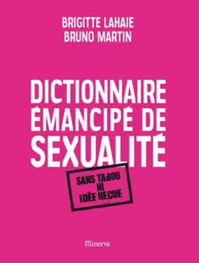Couverture du produit · Dictionnaire émancipé de sexualité : Sans tabou ni idée reçue