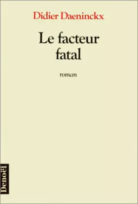 Couverture du produit · Le facteur fatal