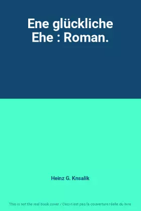 Couverture du produit · Ene glückliche Ehe : Roman.
