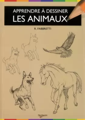 Couverture du produit · Apprendre à dessiner les animaux: Anatomie, silhouettes et attitudes