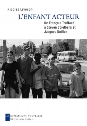 Couverture du produit · L'enfant acteur : De François Truffaut à Steven Spielberg et Jacques Doillon