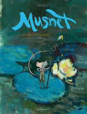 Couverture du produit · Musnet - Tome 1 - La Souris de Monet