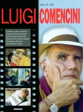 Couverture du produit · Luigi Comencini: Comédies, mélos, satires de moeurs et drames de guerre dans la longue carrière de l'auteur de La grande pagail