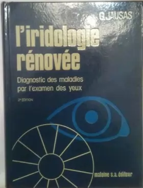 Couverture du produit · L'Iridologie rénovée : Diagnostic des maladies par l'examen des yeux