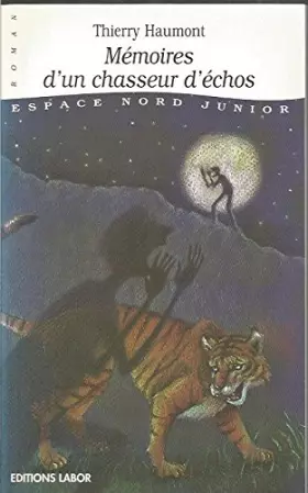 Couverture du produit · Mémoires d’un chasseur d’échos : roman