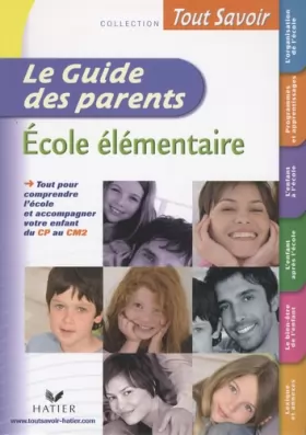 Couverture du produit · Le Guide des parents : Ecole élémentaire