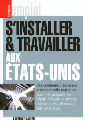 Couverture du produit · S'installer et travailler aux Etats-Unis