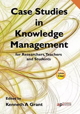 Couverture du produit · Case Studies in Knowledge Management for Researchers, Teachers and Students