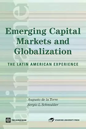 Couverture du produit · Emerging Capital Markets and Globalization: The Latin American Experience