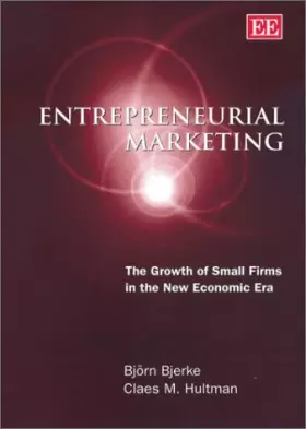 Couverture du produit · Entrepreneurial Marketing: The Growth of Small Firms in the New Economic Era