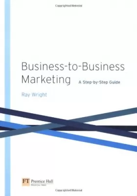 Couverture du produit · Business-to-Business Marketing: A Step-by-Step Guide