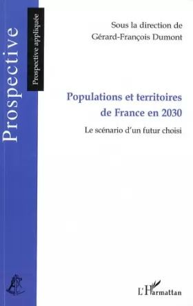 Couverture du produit · Populations et territoires de France en 2030 : Le scénario d'un futur choisi