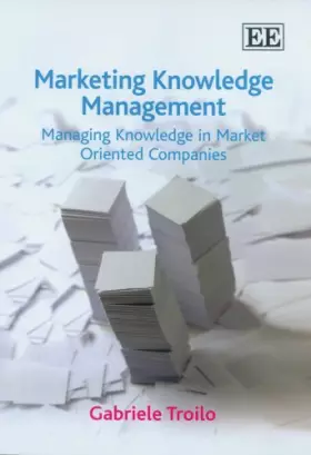 Couverture du produit · Marketing Knowledge Management: Managing Knowledge in Market Oriented Companies