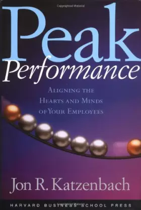 Couverture du produit · Peak Performance: Aligning the Hearts and Minds of Your Employees
