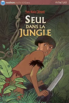 Couverture du produit · Seul dans la jungle