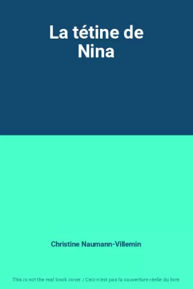 Couverture du produit · La tétine de Nina