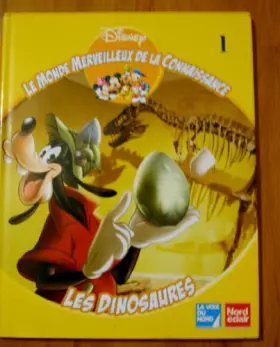 Couverture du produit · Les dinosaures (Le monde merveilleux de la connaissance)