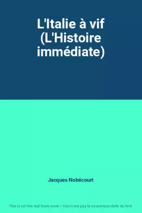 Couverture du produit · L'Italie à vif (L'Histoire immédiate)