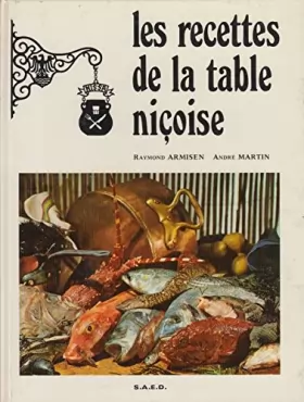 Couverture du produit · Les recettes de la table niçoise - Réalisations artistiques et prises de vue par Alice BOMMER.