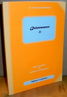 Couverture du produit · Quintessence 2, mon quotidien de pédiatre-homéopathe