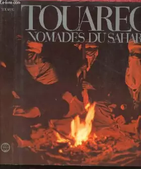 Couverture du produit · TOUAREG NOMADES DU SAHARA