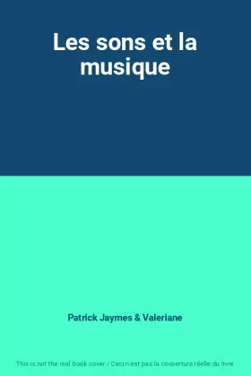 Couverture du produit · Les sons et la musique