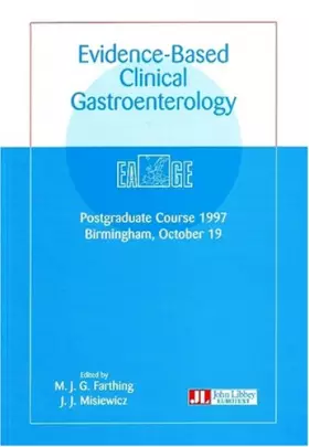 Couverture du produit · Evidence-based clinical gastroenterology : Postgraduate course 1997, Birmingham, October 19