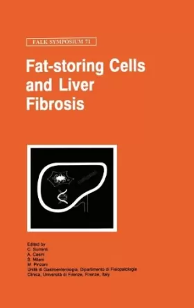 Couverture du produit · Fat-Storing Cells and Liver Fibrosis: Proceedings of the 71st Falk Symposium Held in Florence, Italy, July 1-3, 1993