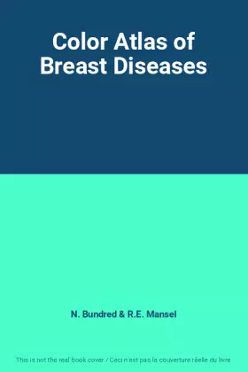 Couverture du produit · Color Atlas of Breast Diseases