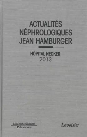 Couverture du produit · Actualités néphrologiques Jean Hamburger: Hôpital Necker