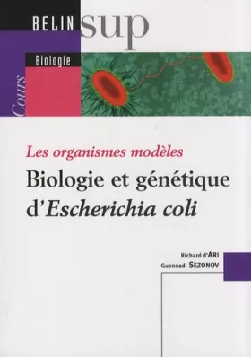 Couverture du produit · Biologie et génétique d'Escherichia coli : Les organismes modèles