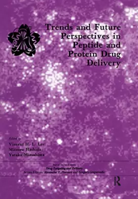 Couverture du produit · Trends and Future Perspectives in Peptide and Protein Drug Delivery