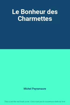 Couverture du produit · Le Bonheur des Charmettes