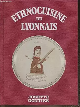 Couverture du produit · ETHNOCUISINE LYONNAISE