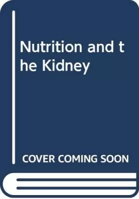 Couverture du produit · Nutrition and the Kidney