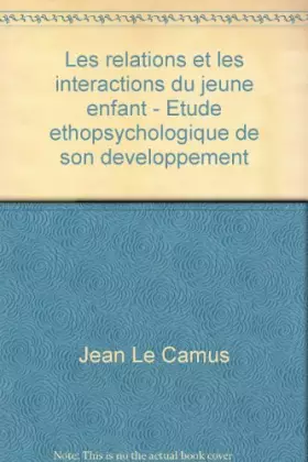 Couverture du produit · Les relations et les interactions du jeune enfant