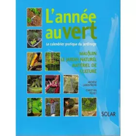 Couverture du produit · L'année Au Vert (Mai-Juin) "Le Jardin Naturel - Matériel De Culture"
