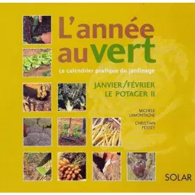 Couverture du produit · L'année Au Vert (Janvier-Février) Le Potager 2
