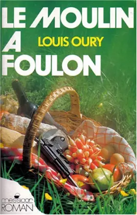 Couverture du produit · Le Moulin à Foulon