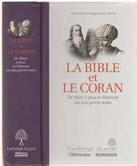 Couverture du produit · La Bible et le Coran (De Moïse à Jésus et Mahomet Les plus grands textes)