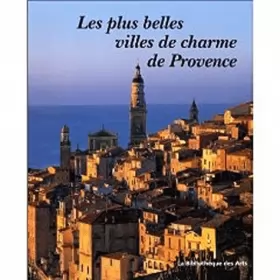 Couverture du produit · Les Plus Belles Villes de charme de Provence