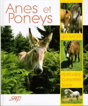 Couverture du produit · Anes et poneys : Les races / Aptitudes, Caractère, Soins