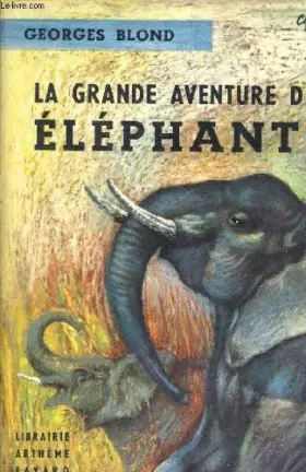 Couverture du produit · La grande aventure des éléphants