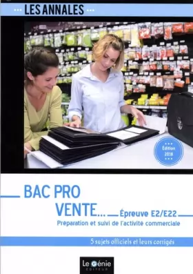 Couverture du produit · Bac Pro Vente - Épreuve E2/E22: Préparation et suivi de l'activité commerciale