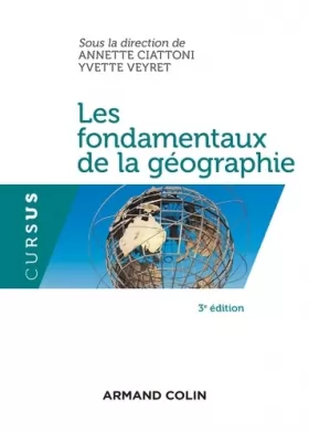 Couverture du produit · Les fondamentaux de la géographie. 3e éd.