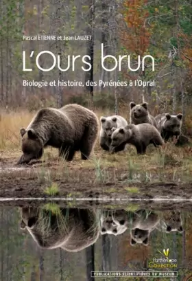 Couverture du produit · L'Ours Brun - Biologie et Histoire, des Pyrenees a l'Oural