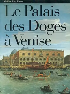 Couverture du produit · Le Palais des Doges a Venise